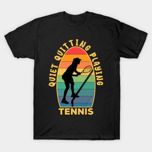 Quiet Quitting Playing Tennis Light T-Shirt